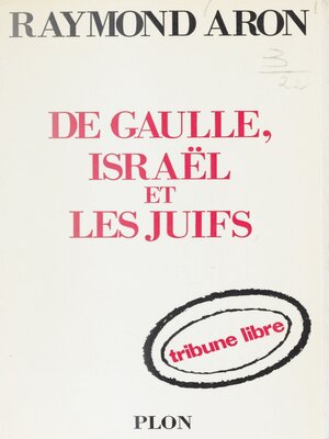 cover image of De Gaulle, Israël et les Juifs